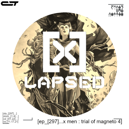 X-Lapsed Trial of Magneto 4